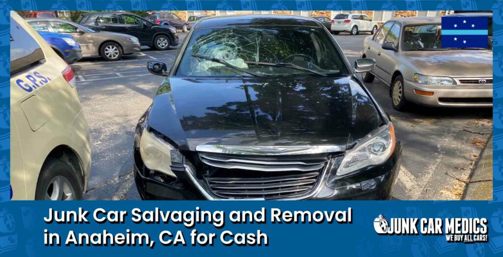 Anaheim Junk Car Removal for Cash