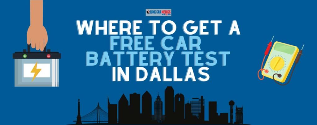 Where to Get Free Car Battery Test in Dallas