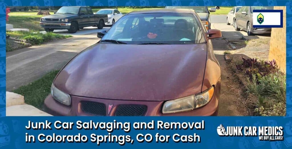 Colorado Springs, CO Junk Cars for Cash