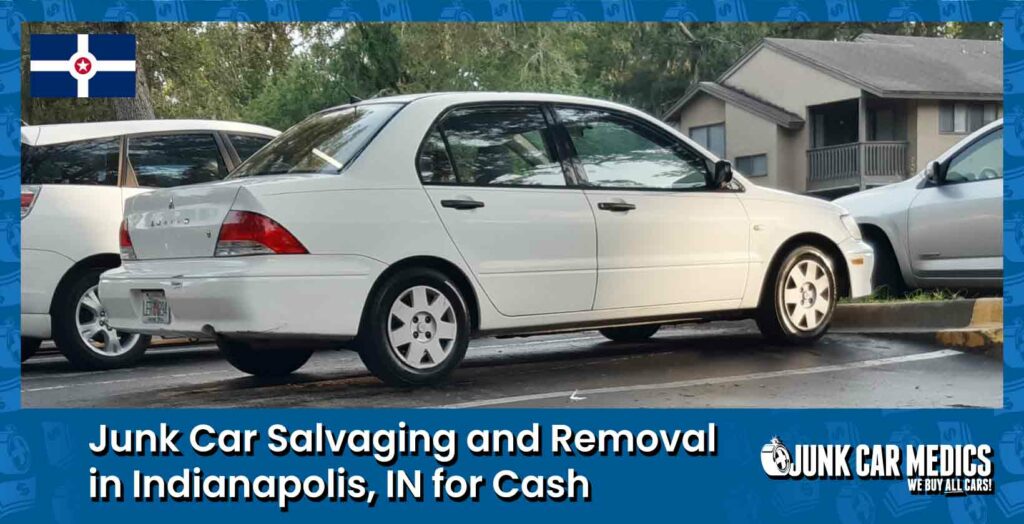Indianapolis Junk Car Removal for Cash