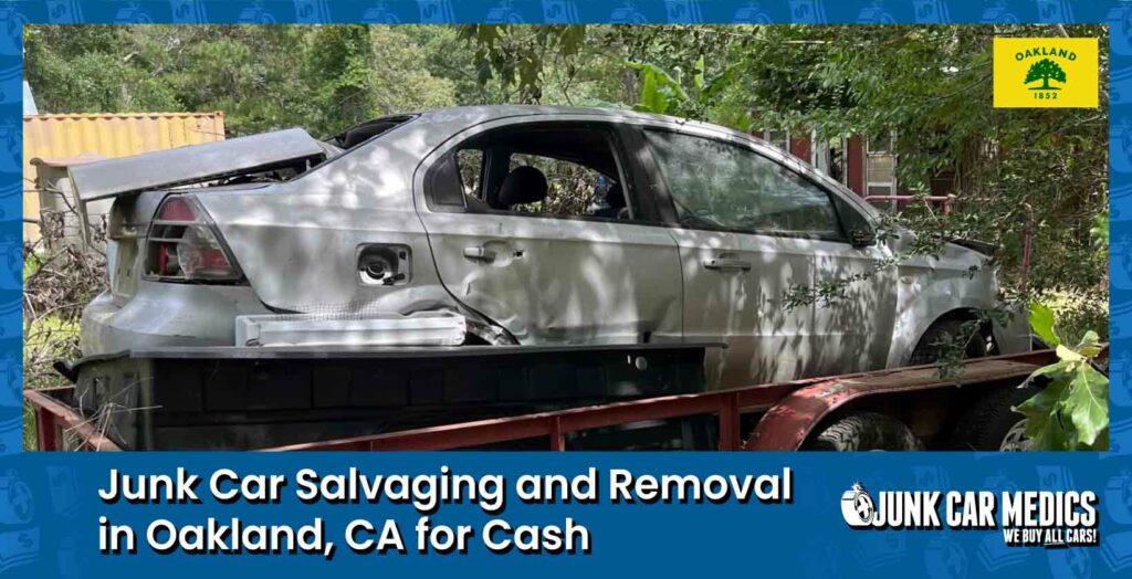 Oakland Junk Car Removal for Cash